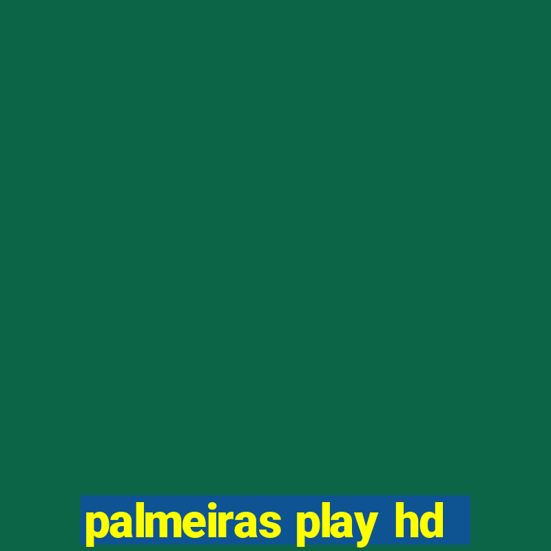 palmeiras play hd